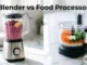 Blender vs Food Processor